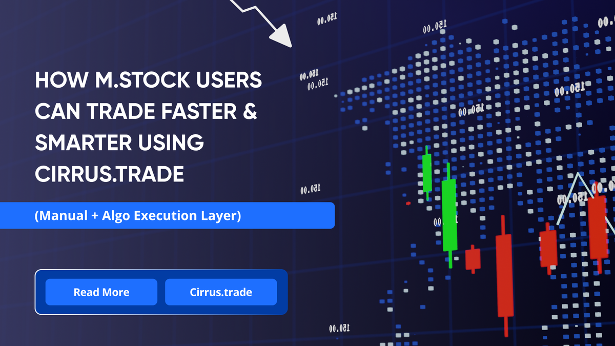 How m.Stock Users Can Algo Trade Faster & Smarter Using Cirrus