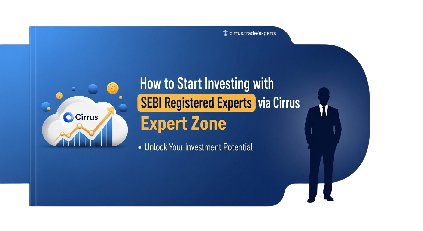How to start investing with SEBI Registered Experts via Cirrus - A Comprehensive Guide about Expert Zone