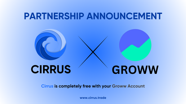 Cirrus x Groww Partnership to unlock Algo Trading for All Groww Users