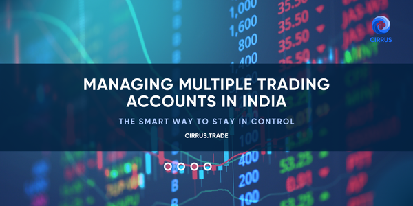 Trader managing multiple accounts on Cirrus with synchronized orders and risk controls visible on screen.