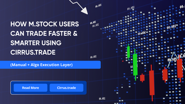 How m.Stock Users Can Algo Trade Faster & Smarter Using Cirrus