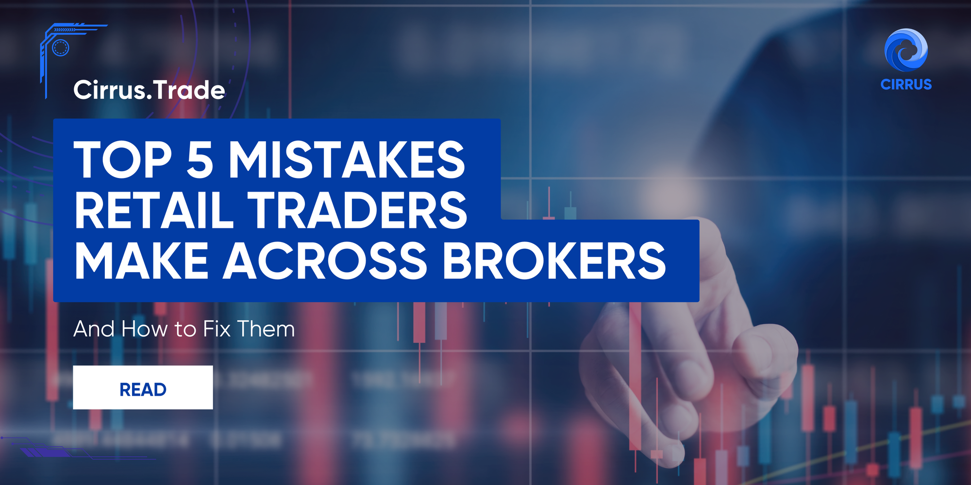 Top 5 Mistakes Retail Traders Make Across Brokers (And How to Fix Them)